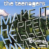 The Teenagers (2) - Make It...