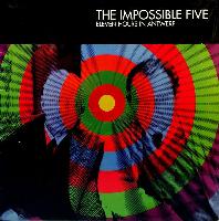 The Impossible Five -...