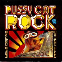 Pepe Deluxé - Pussy Cat Rock