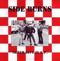 Side Burns - Never Give In...