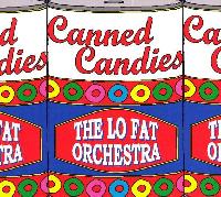 Lo Fat Orchestra - Canned...