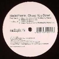 Radioplastic - Chase You Down