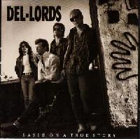 The Del-Lords* - Based On A...