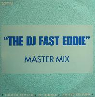 "The DJ Fast Eddie"* - Fast...