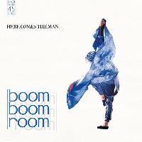 Boom Boom Room - Here Comes...