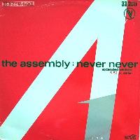 The Assembly - Never Never...