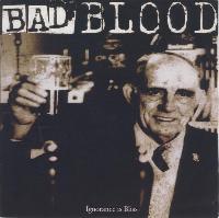 Bad Blood (2) - Ignorance...