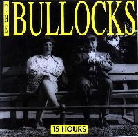 The Bullocks - 15 Hours