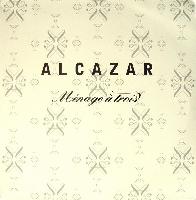 Alcazar - Ménage À Trois