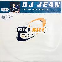 DJ Jean - U Got My Love -...