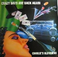 Charlie's Oldtimers - Crazy...