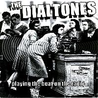 The Dialtones - Playing The...