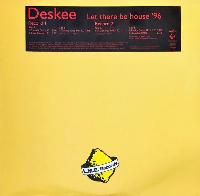Deskee - Let There Be House...