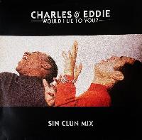 Charles & Eddie - Would I...