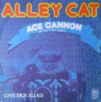 Ace Cannon - Alley Cat /...
