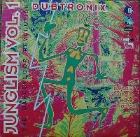 Dubtronix - Junglism Vol. 1...