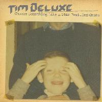 Tim Deluxe - Choose...