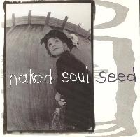 Naked Soul (2) - Seed