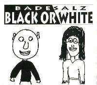 Badesalz - Black Or White