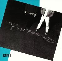 The Differents (3) - Scratch