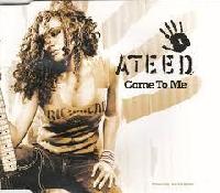 Ateed - Come To Me