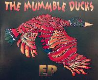 The Mummble Ducks - EP