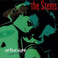 The Stems - At First Sight...