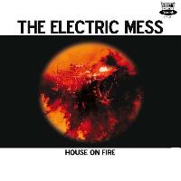 The Electric Mess - House...