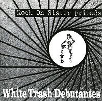White Trash Debutantes -...