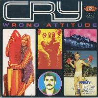 Cry - Wrong Attitude