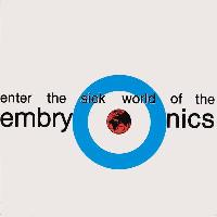 The Embryonics - Enter The...