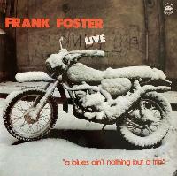 Frank Foster - A Blues...