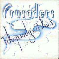The Crusaders - Rhapsody...