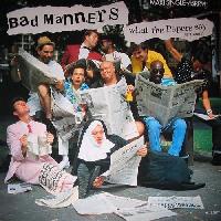 Bad Manners - What The...