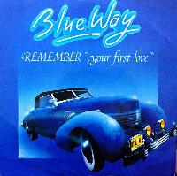 Blue Way - Remember "Your...