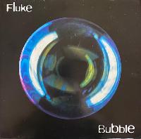 Fluke - Bubble