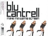Blu Cantrell - Make Me...