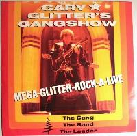 Gary Glitter's Gangshow* -...