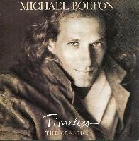 Michael Bolton - Timeless...