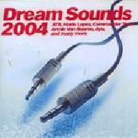 Various - Dream Sounds 2004