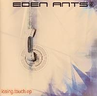Eden Ants - Losing.Touch.EP