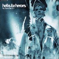 Hell Is For Heroes - You...