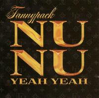 Fannypack - Nu Nu (Yeah Yeah)