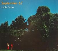 September 67* - Lucky Shoe