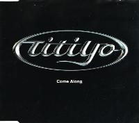 Titiyo - Come Along