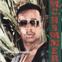 M.C. Hammer* - Let's Get It...
