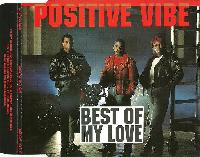 Positive Vibe - Best Of My...