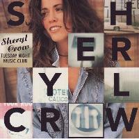 Sheryl Crow - Tuesday Night...