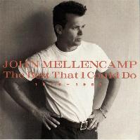 John Mellencamp* - The Best...
