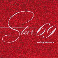 Star 69 - Eating February